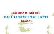 Bài 1.10 SGK Toán 9 tập 1 Kết nối tri thức